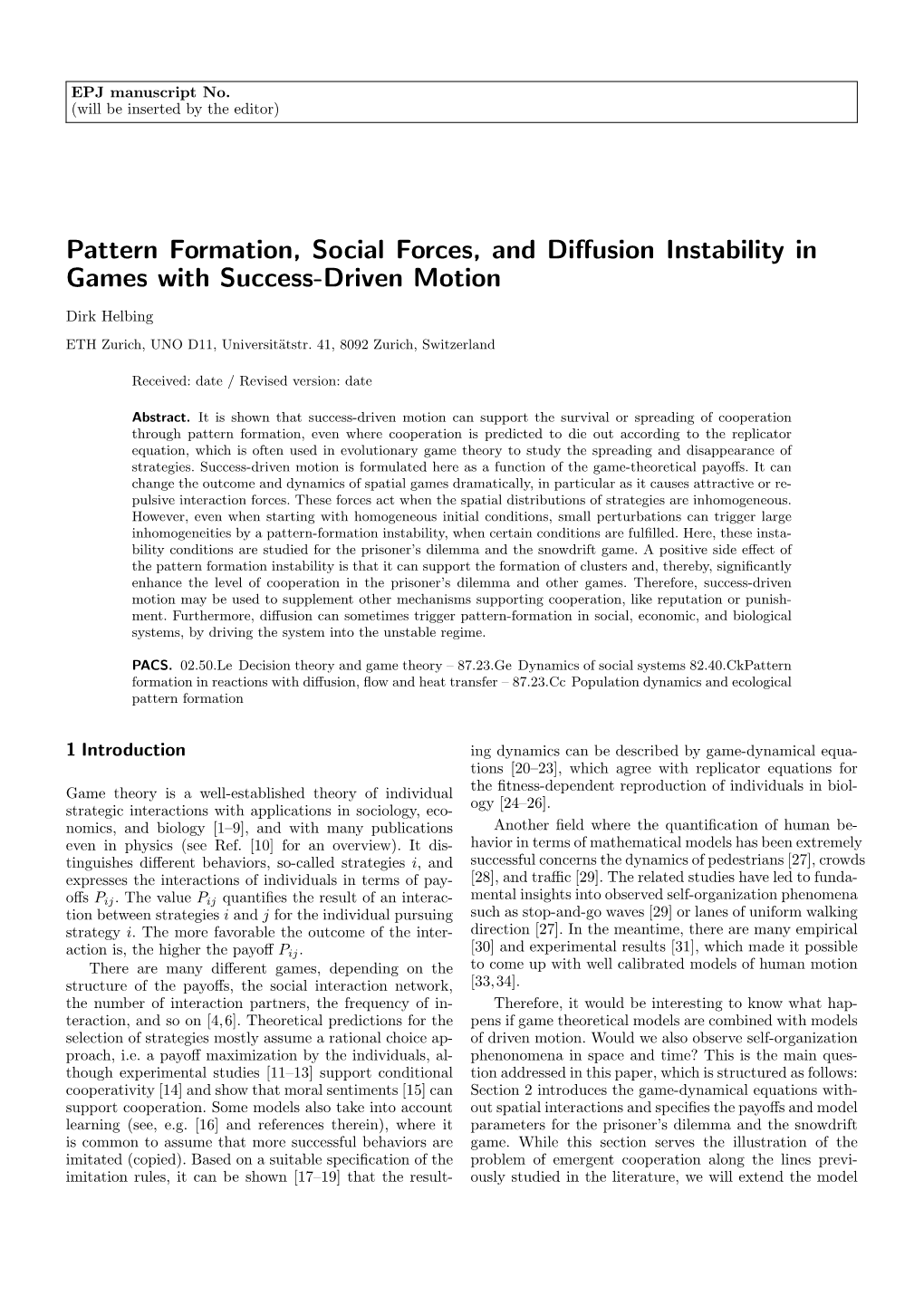 Pattern Formation, Social Forces, and Diffusion Instability in Games With