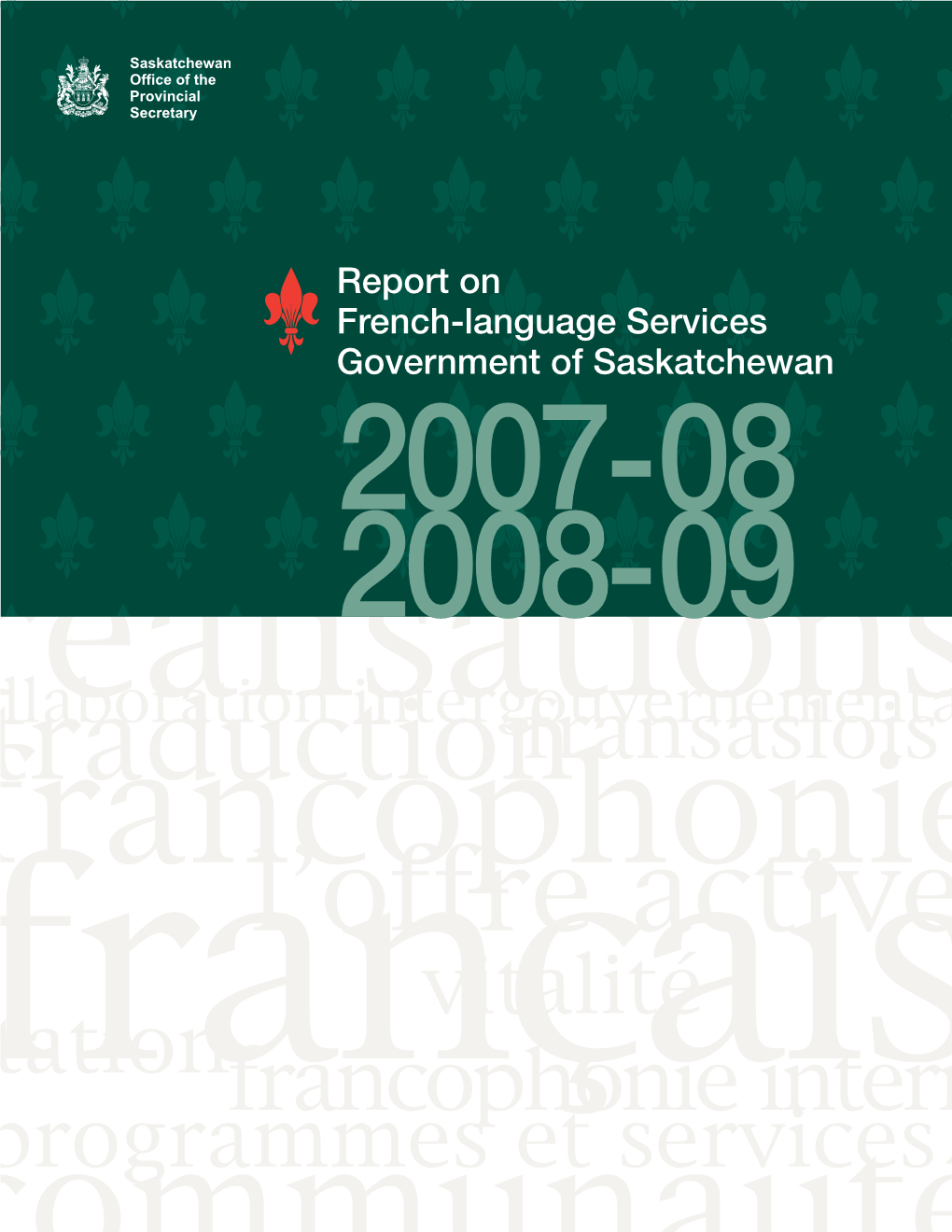 Francophonie Internationale Communautéprogrammes Et Services Report on French-Language Services – 2007-08 and 2008-09