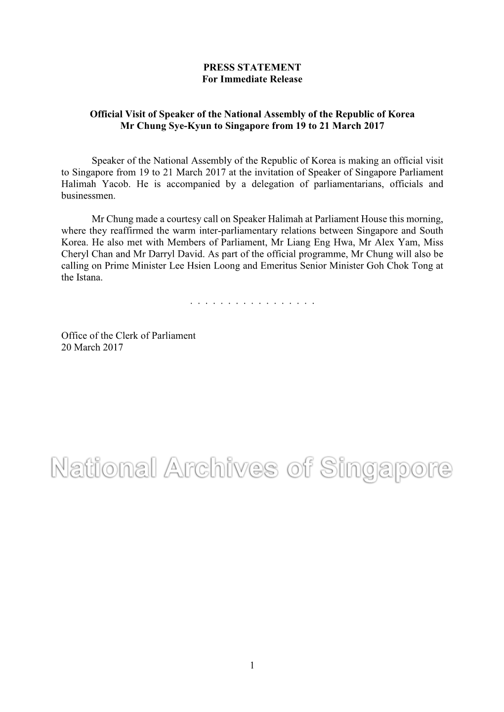 1 PRESS STATEMENT for Immediate Release Official Visit of Speaker of the National Assembly of the Republic of Korea Mr Chung Sy