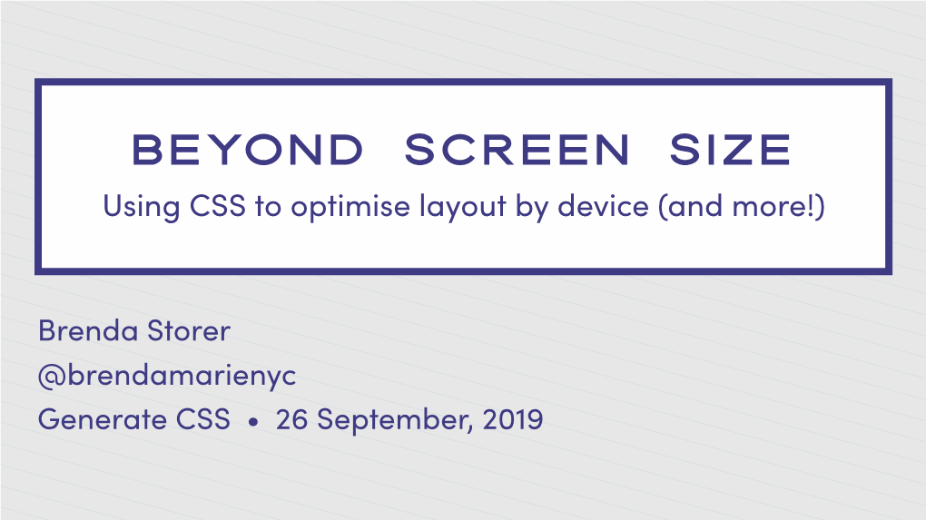 Using CSS to Optimise Layout by Device (And More!)