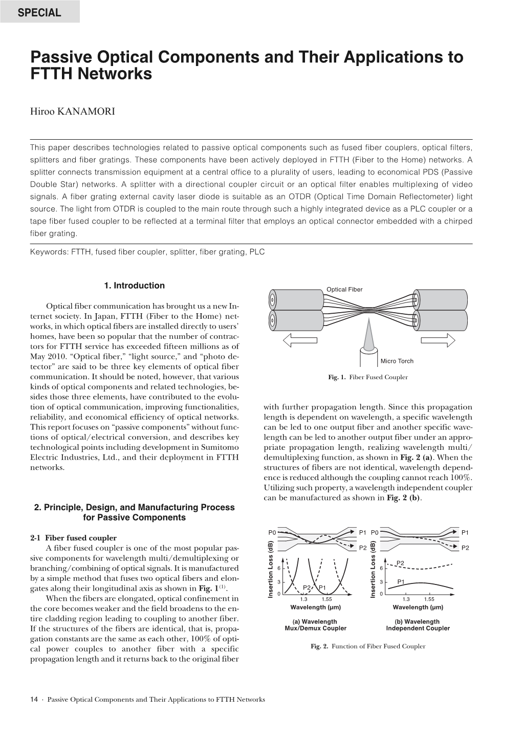 Passive Optical Components and Their Applications to FTTH Networks