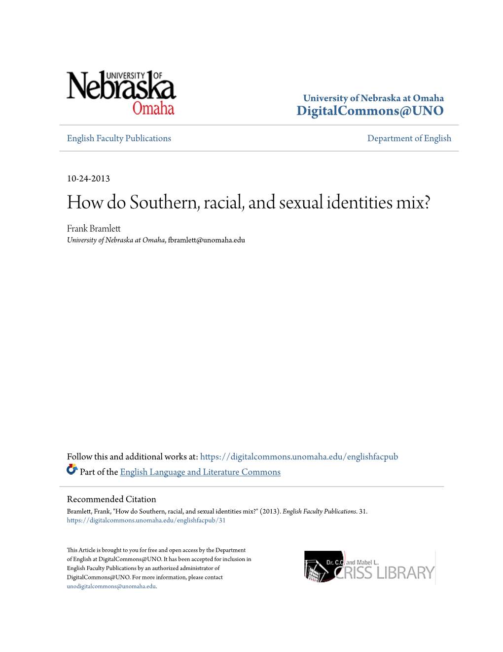 How Do Southern, Racial, and Sexual Identities Mix? Frank Bramlett University of Nebraska at Omaha, Fbramlett@Unomaha.Edu