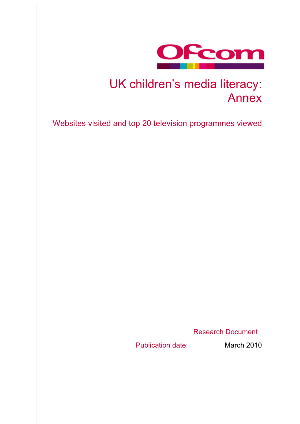 UK Children's Media Literacy: Annex