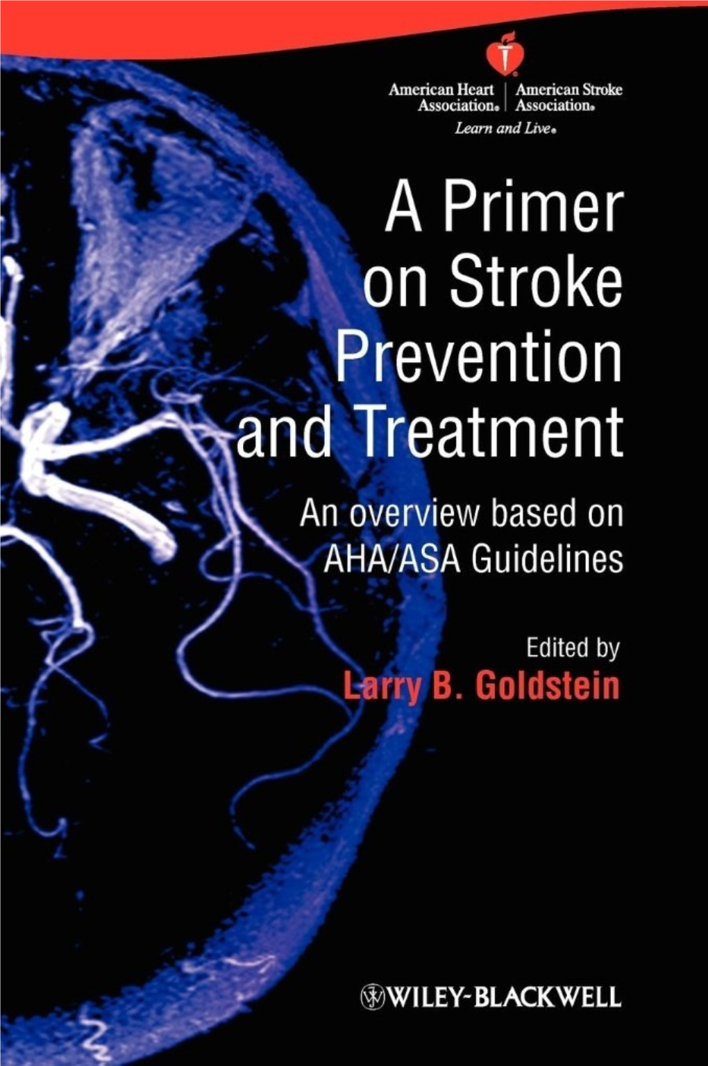 A Primer on Stroke Prevention Treatment: an Overview Based on AHA/ASA Guidelines