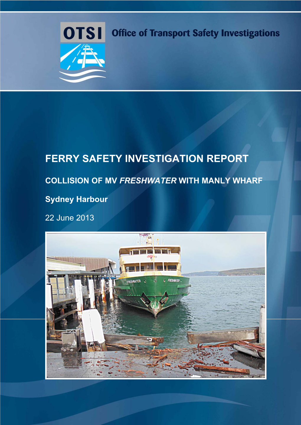 Ferry Safety Investigation Report