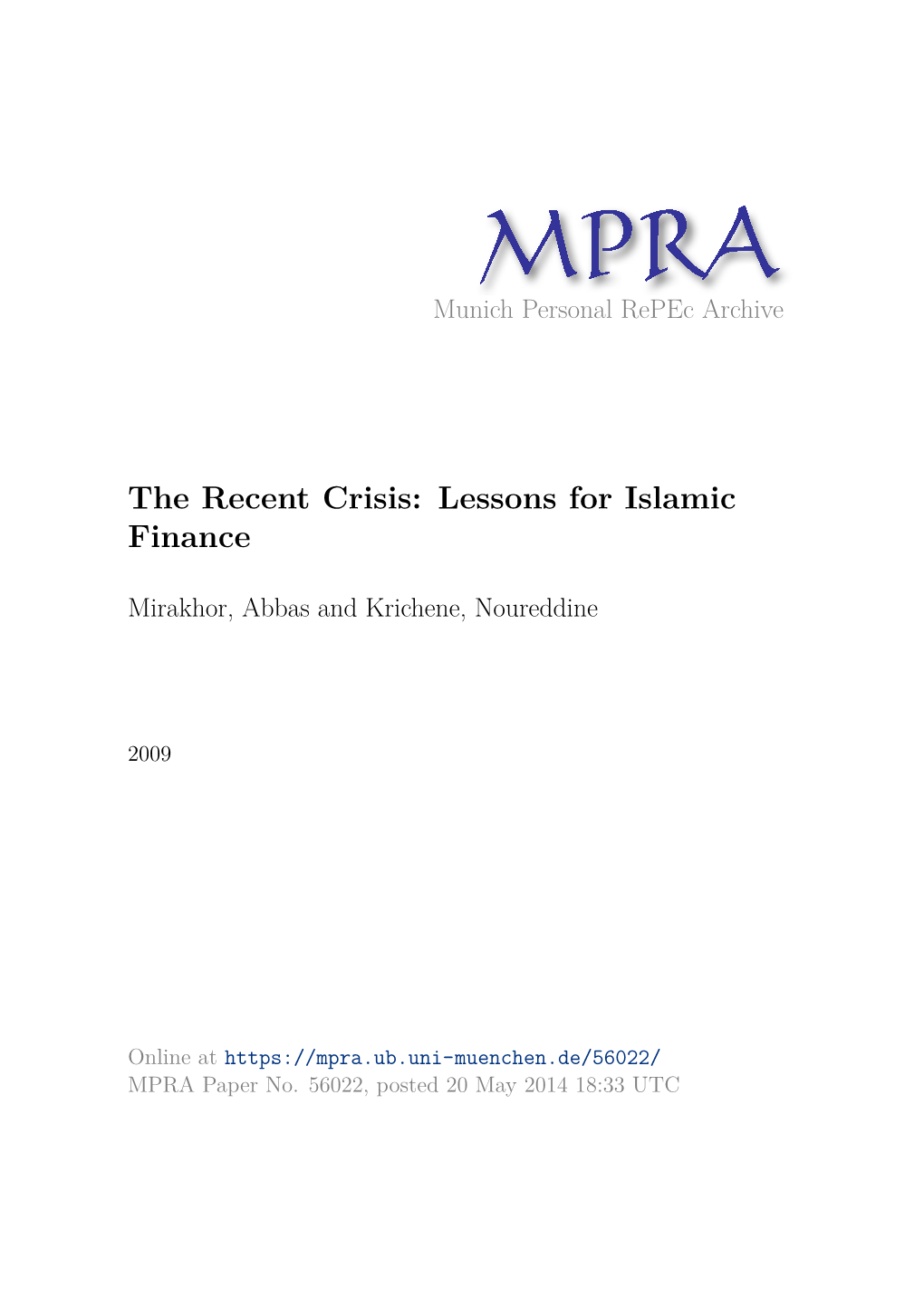 The Recent Crisis: Lessons for Islamic Finance