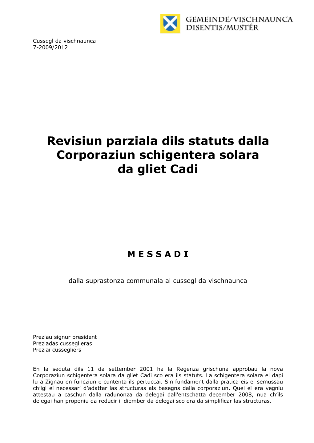 Revisiun Parziala Dils Statuts Dalla Corporaziun Schigentera Solara Da Gliet Cadi