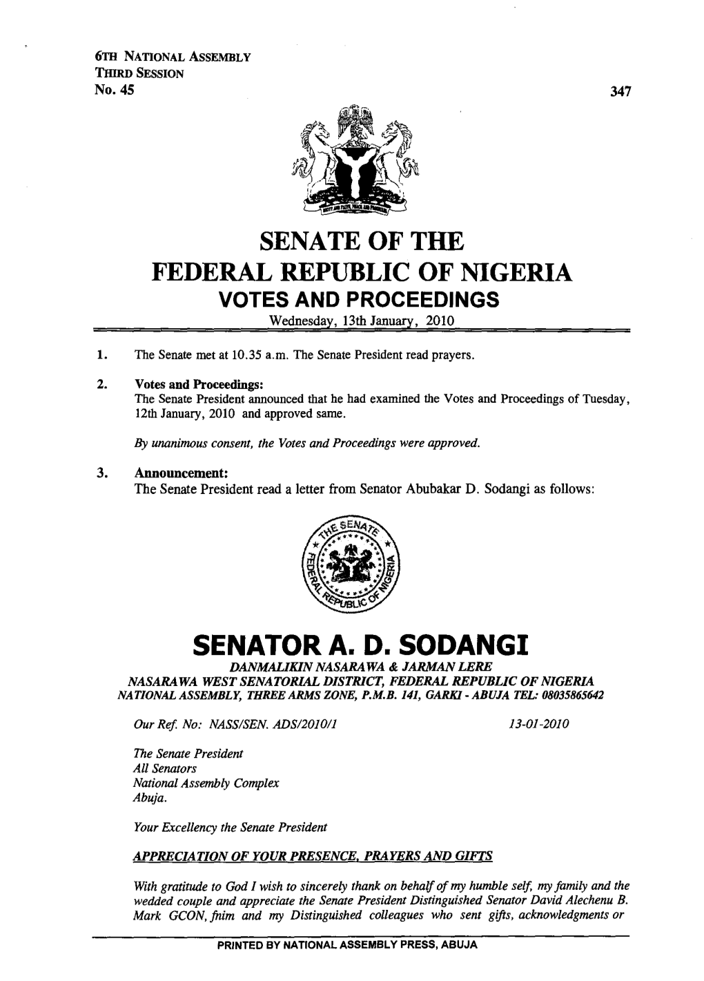 Senator A. D. Sodangi Danmalikin Nasara Wa & Jarman Lere Nasara Wa West Senatorial District, Federal Republic of Nigeria Nationalassembly, Threearms Zone, P.M.B