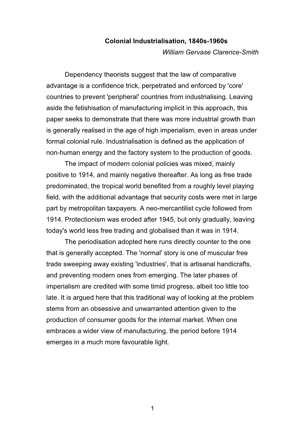 Colonial Industrialisation, 1840S-1960S William Gervase Clarence-Smith