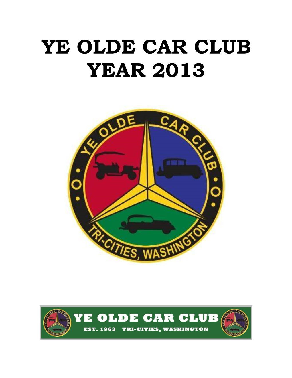 Ye Olde Car Club Year 2013