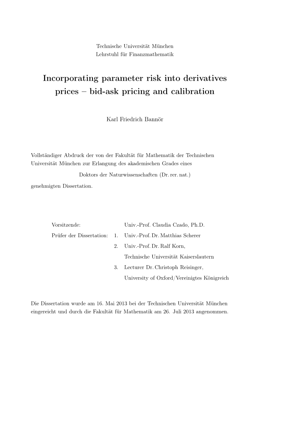 Incorporating Parameter Risk Into Derivatives Prices – Bid-Ask Pricing and Calibration