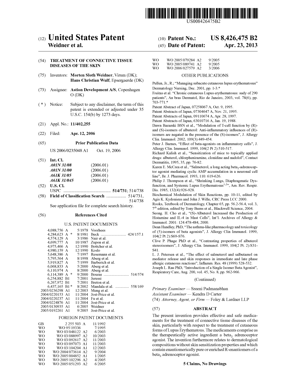 (12) United States Patent (10) Patent No.: US 8.426,475 B2 Weidner Et Al