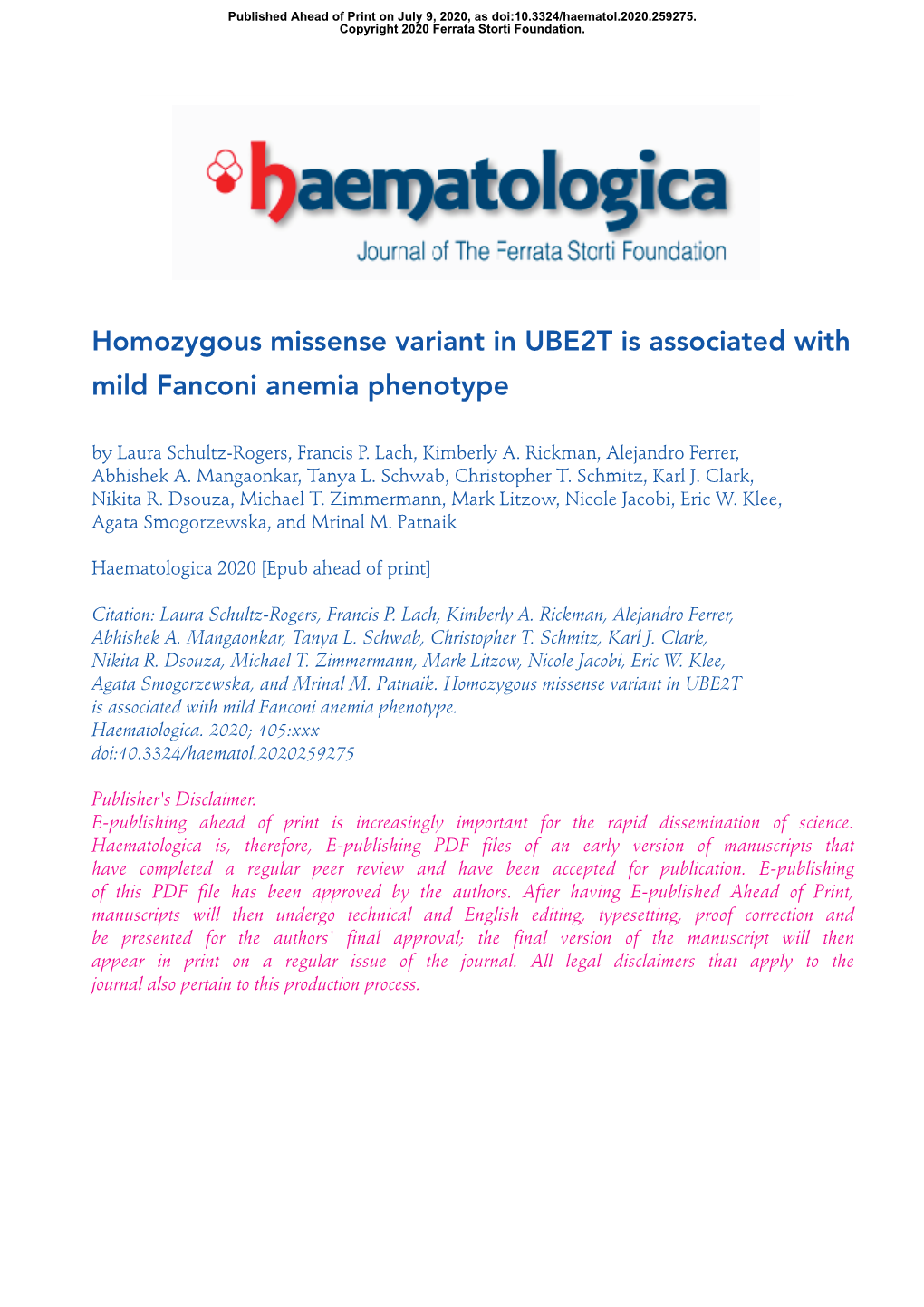 Homozygous Missense Variant in UBE2T Is Associated with Mild Fanconi Anemia Phenotype by Laura Schultz-Rogers, Francis P