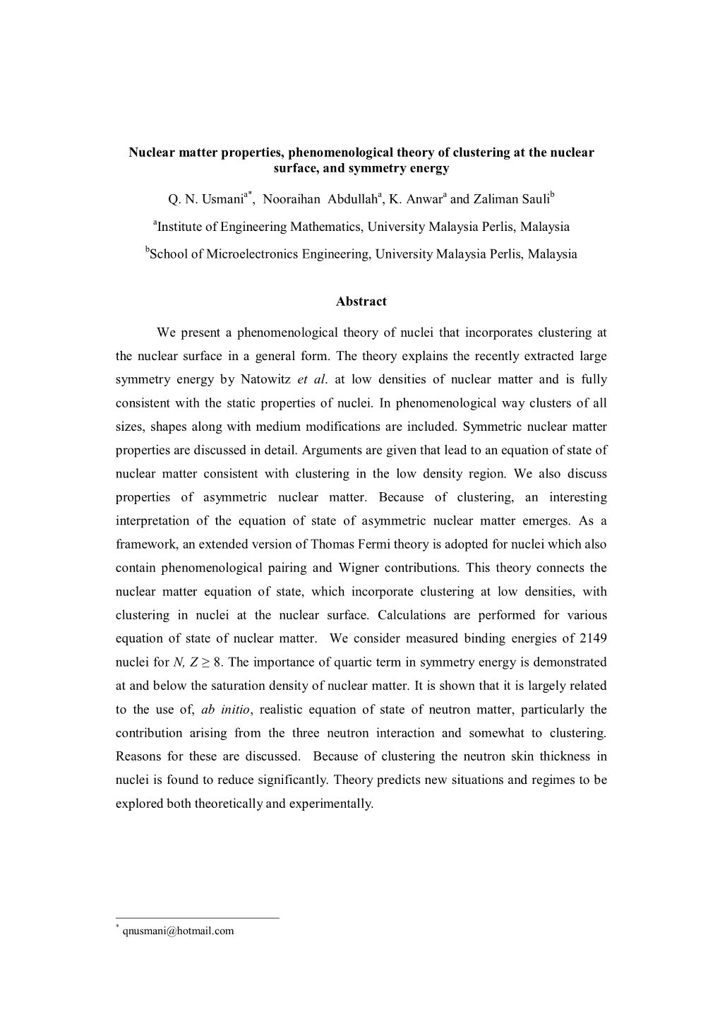 Nuclear Matter Properties, Phenomenological Theory of Clustering at the Nuclear Surface, and Symmetry Energy Q. N. Usmania*, No