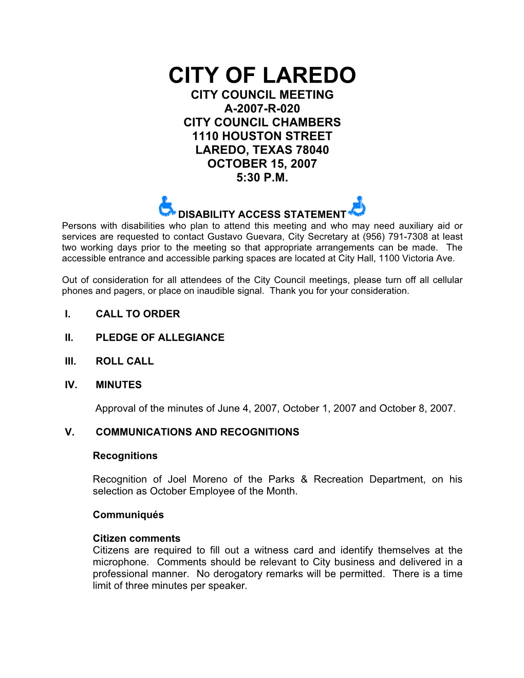 City Council Meeting A-2007-R-020 City Council Chambers 1110 Houston Street Laredo, Texas 78040 October 15, 2007 5:30 P.M