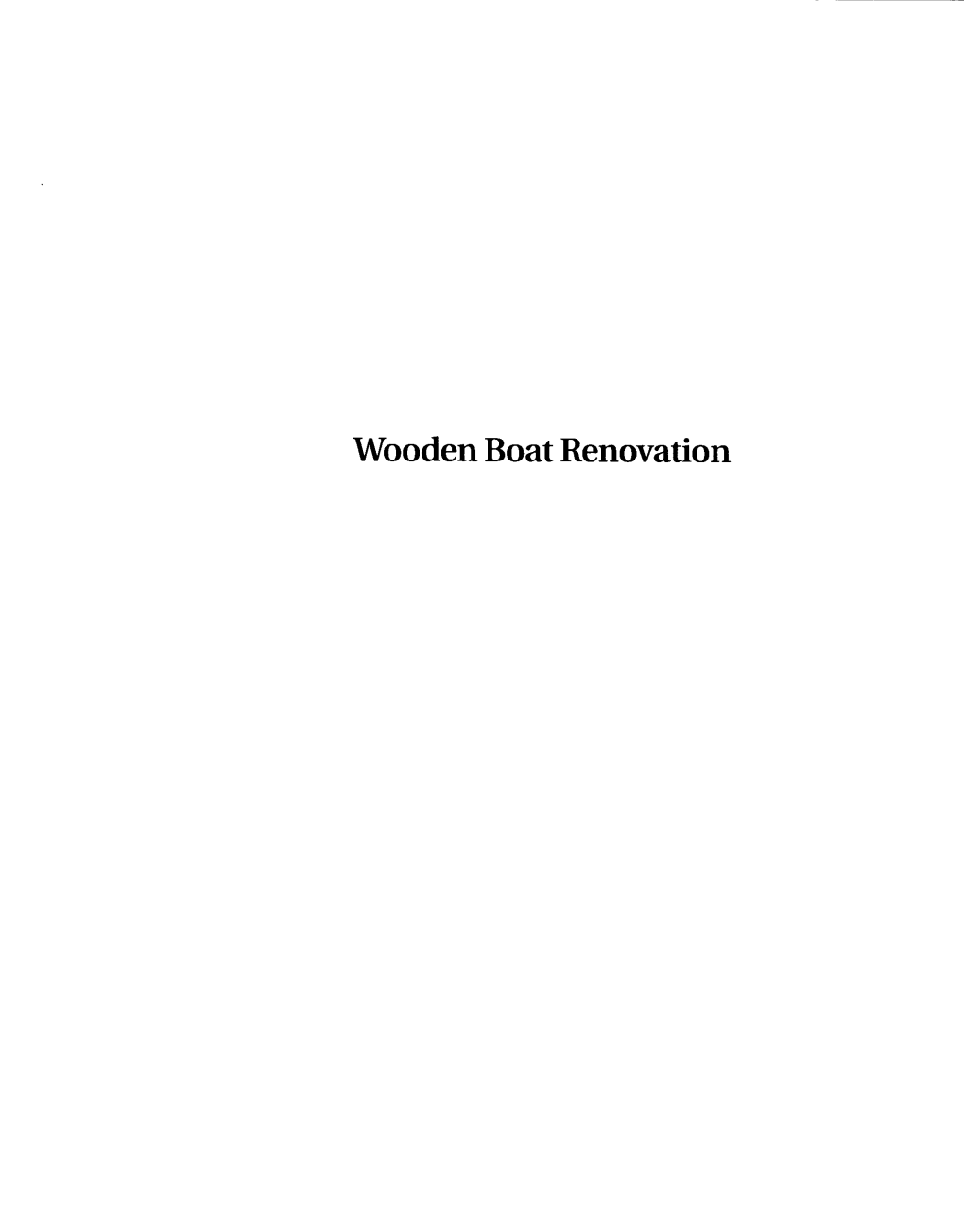 Wooden Boat Renovation Woodenboat Renovation New Life for Old Boats Using Modern Methods