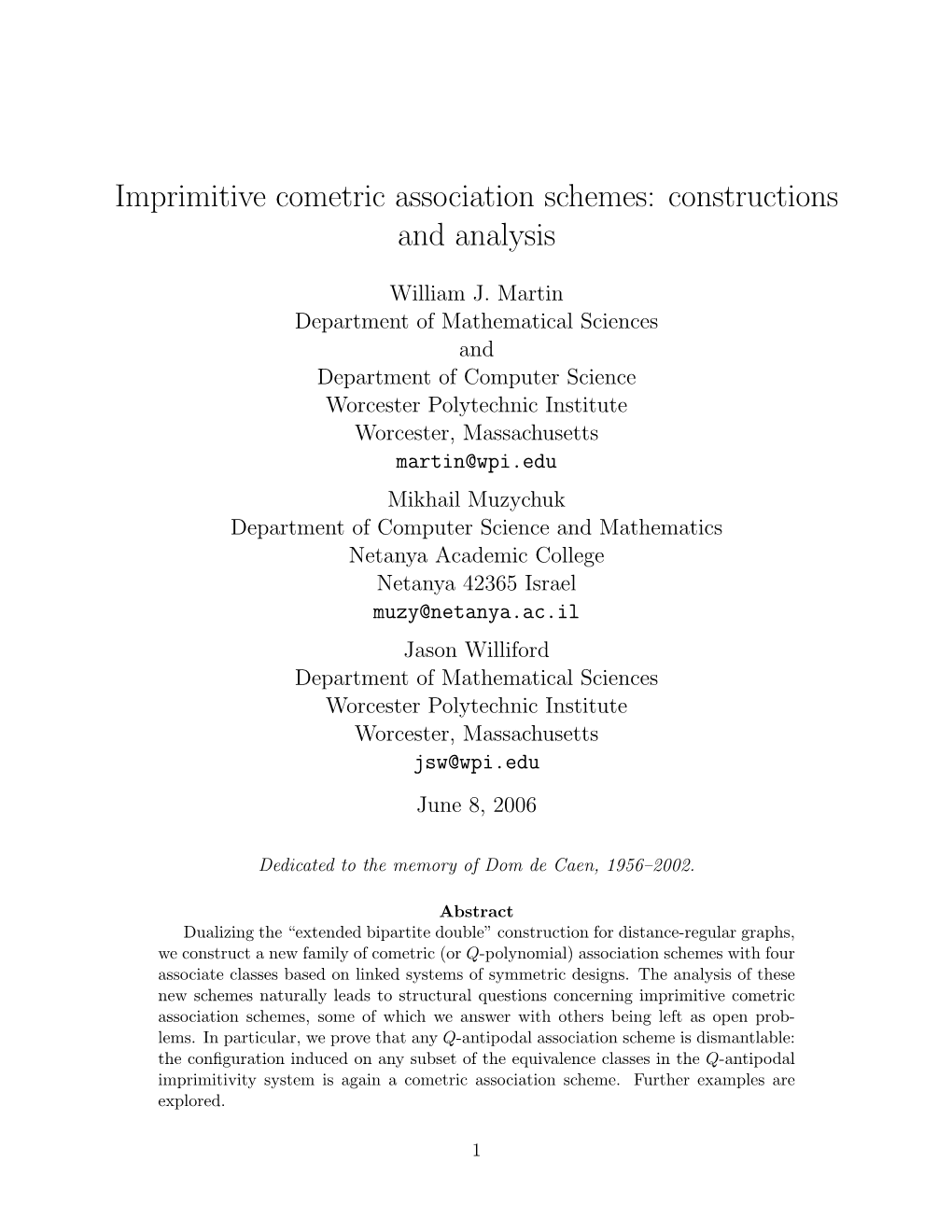 Imprimitive Cometric Association Schemes: Constructions and Analysis