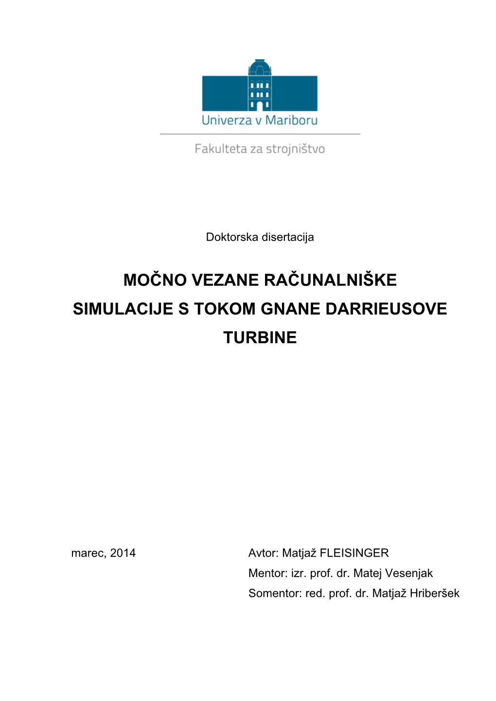 Močno Vezane Računalniške Simulacije S Tokom Gnane Darrieusove Turbine