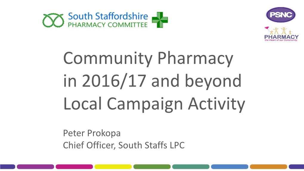 Community Pharmacy in 2016/17 and Beyond Local Campaign Activity