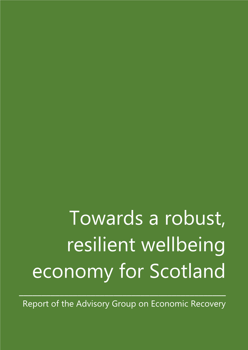 Towards a Robust, Resilient Wellbeing Economy for Scotland