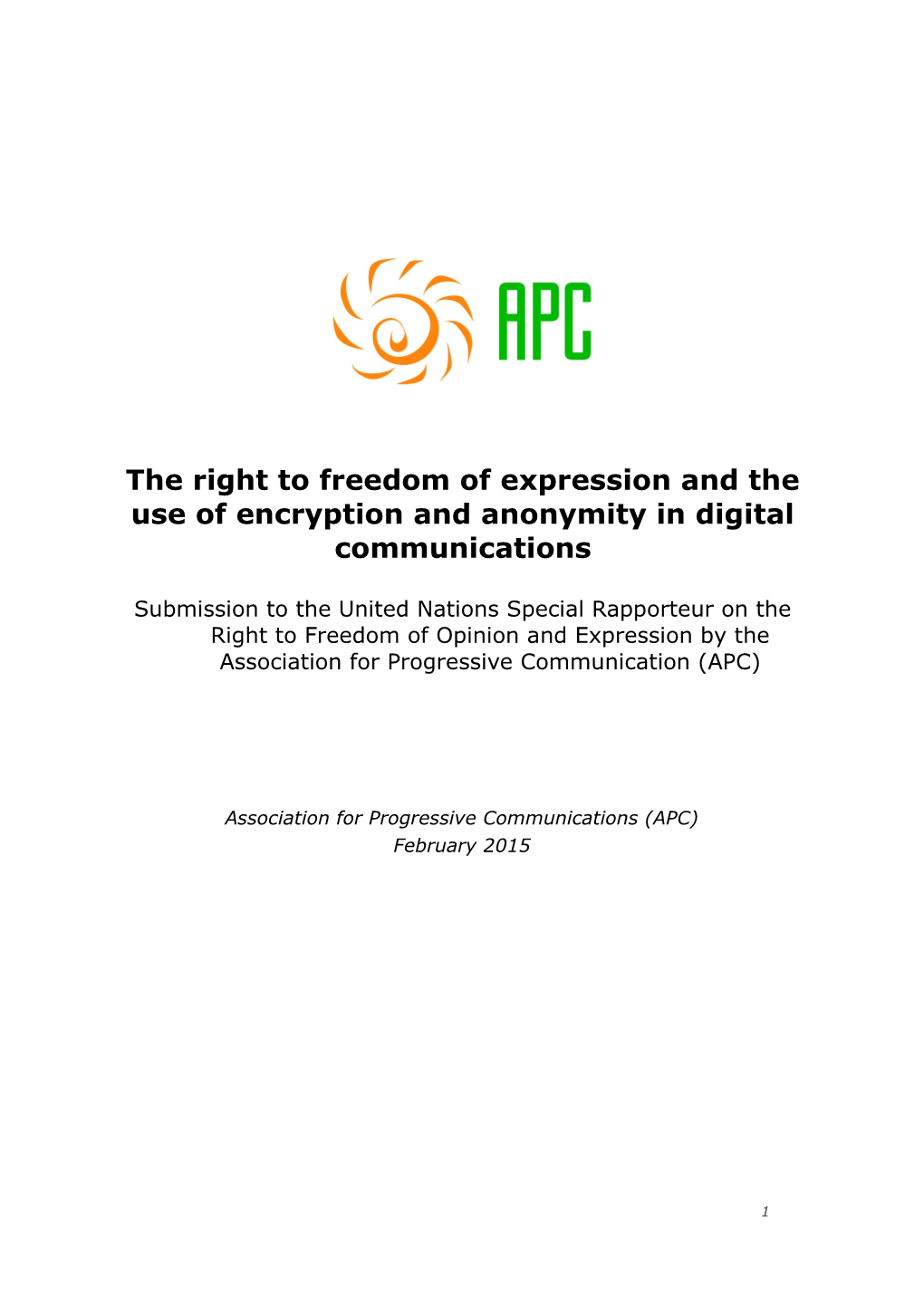 The Right to Freedom of Expression and the Use of Encryption and Anonymity in Digital Communications