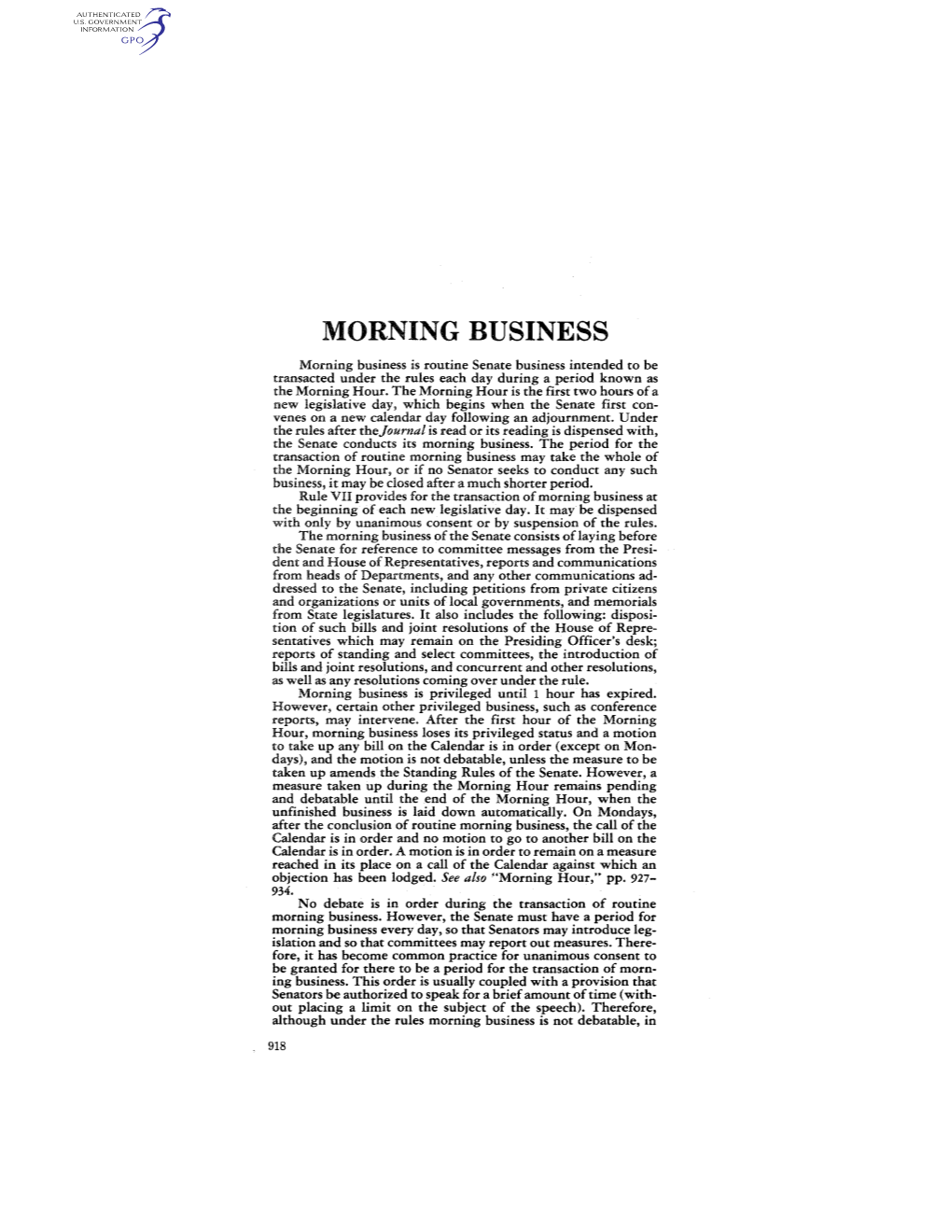 MORNING BUSINESS Morning Business Is Routine Senate Business Intended to Be Transacted Under the Rules Each Day During a Period Known As the Morning Hour