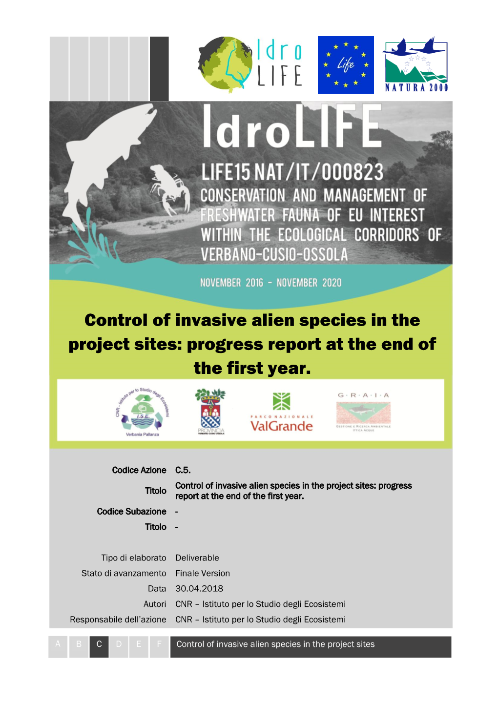 Control of Invasive Alien Species in the Project Sites: Progress Report at the End of the First Year