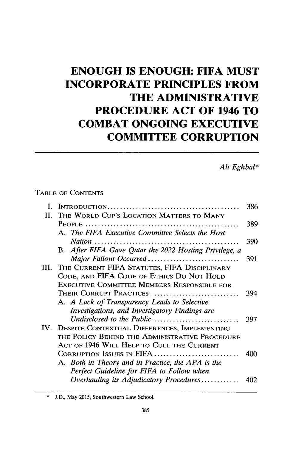 Enough Is Enough: Fifa Must Incorporate Principles from the Administrative Procedure Act of 1946 to Combat Ongoing Executive Committee Corruption