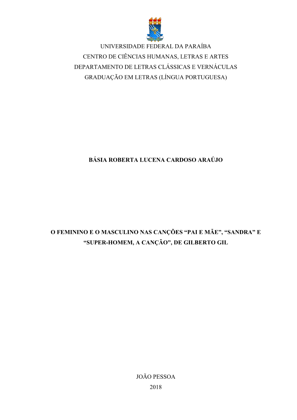 Universidade Federal Da Paraíba Centro De Ciências Humanas, Letras E Artes Departamento De Letras Clássicas E Vernáculas Graduação Em Letras (Língua Portuguesa)