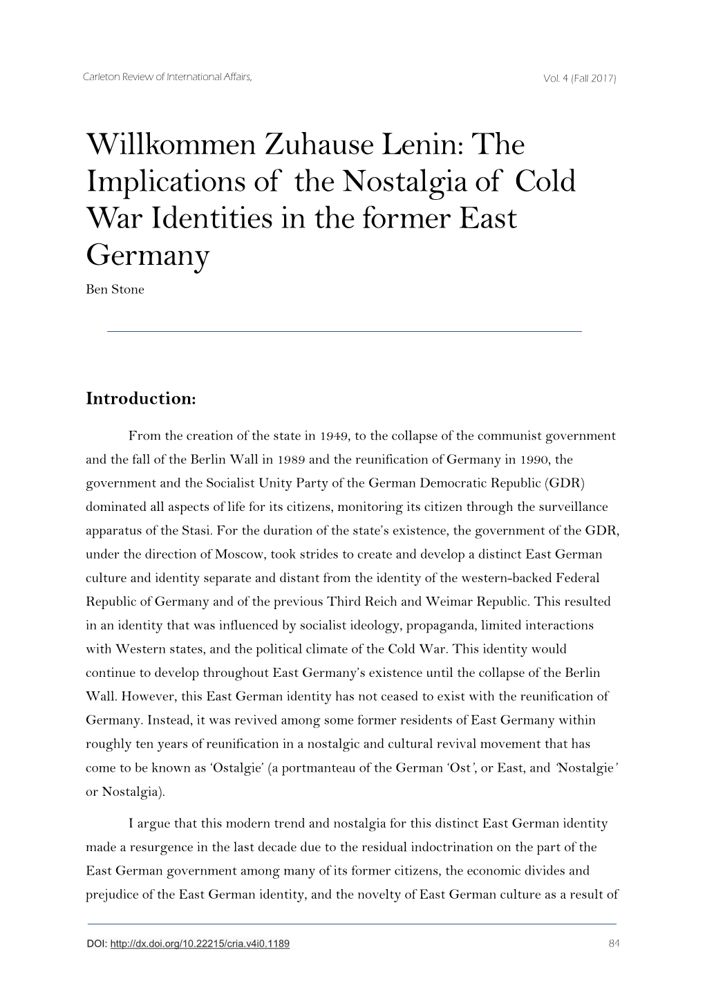 Implications of the Nostalgia of Cold War Identities in the Former East Germany Ben Stone