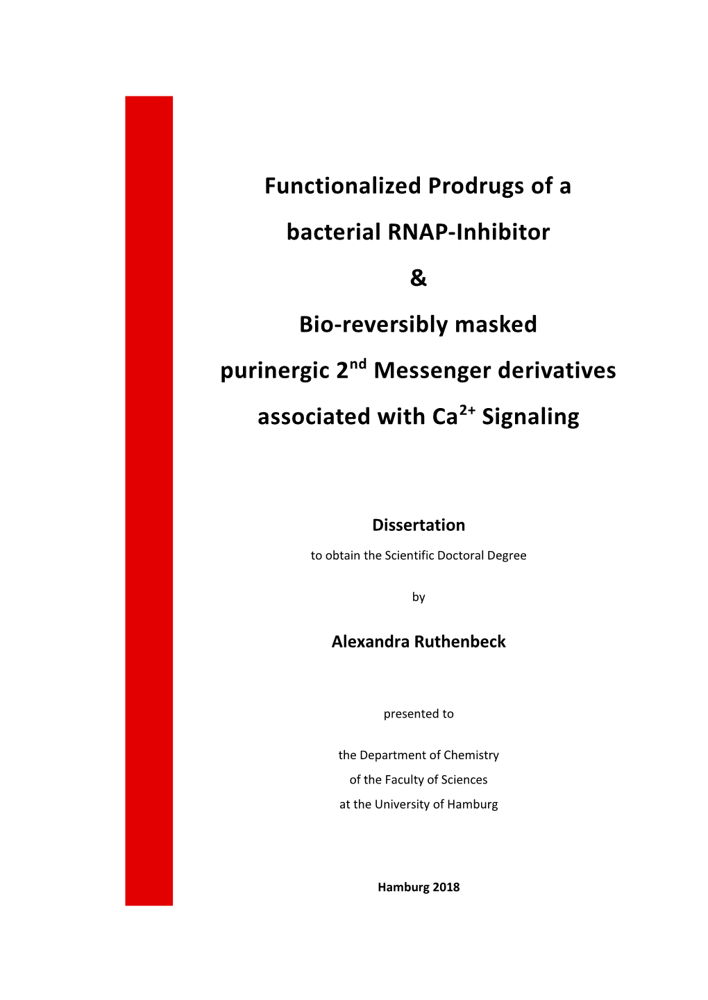 Functionalized Prodrugs of a Bacterial RNAP-Inhibitor & Bio-Reversibly