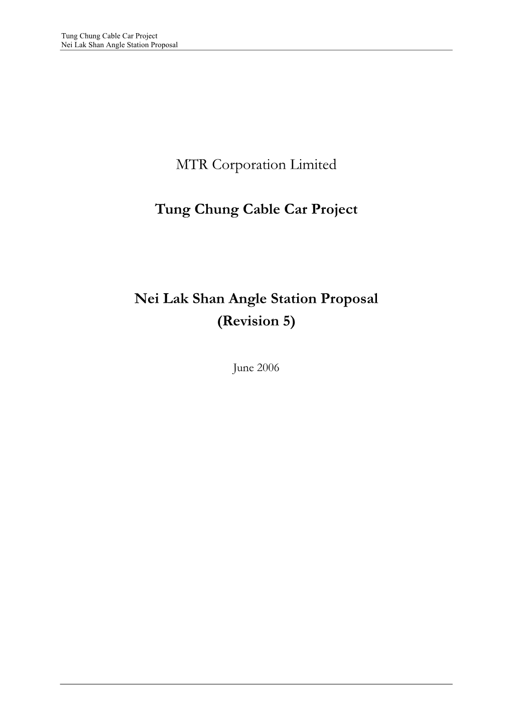 MTR Corporation Limited Tung Chung Cable Car Project Nei Lak Shan