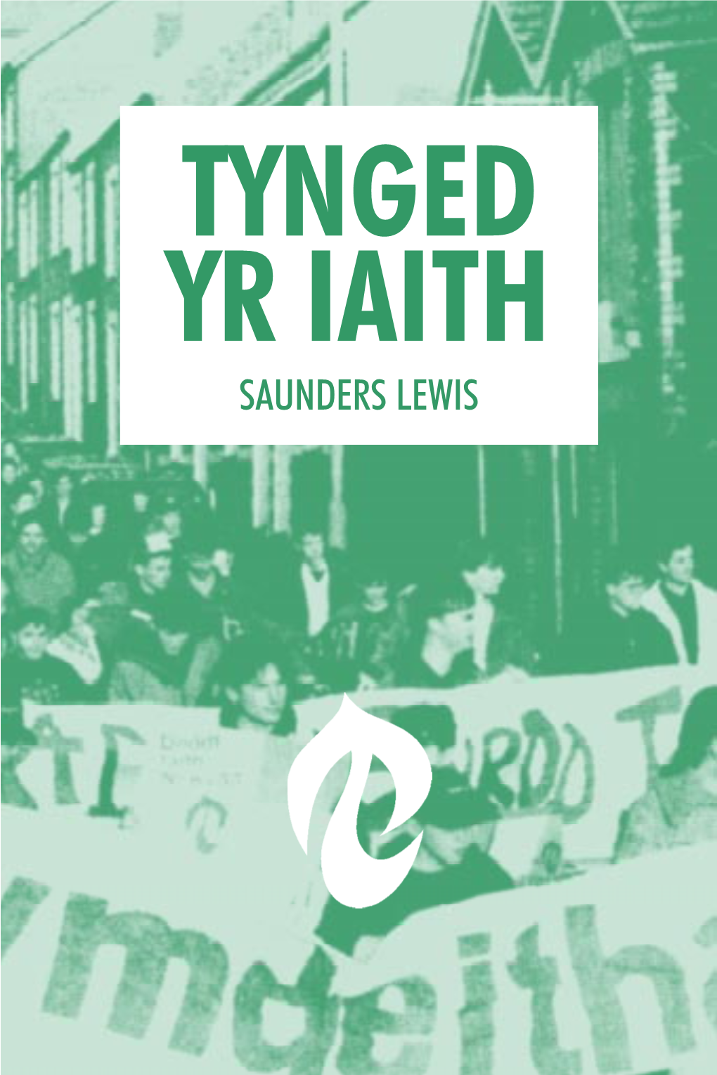 Tynged Yr Iaith Saunders Lewis