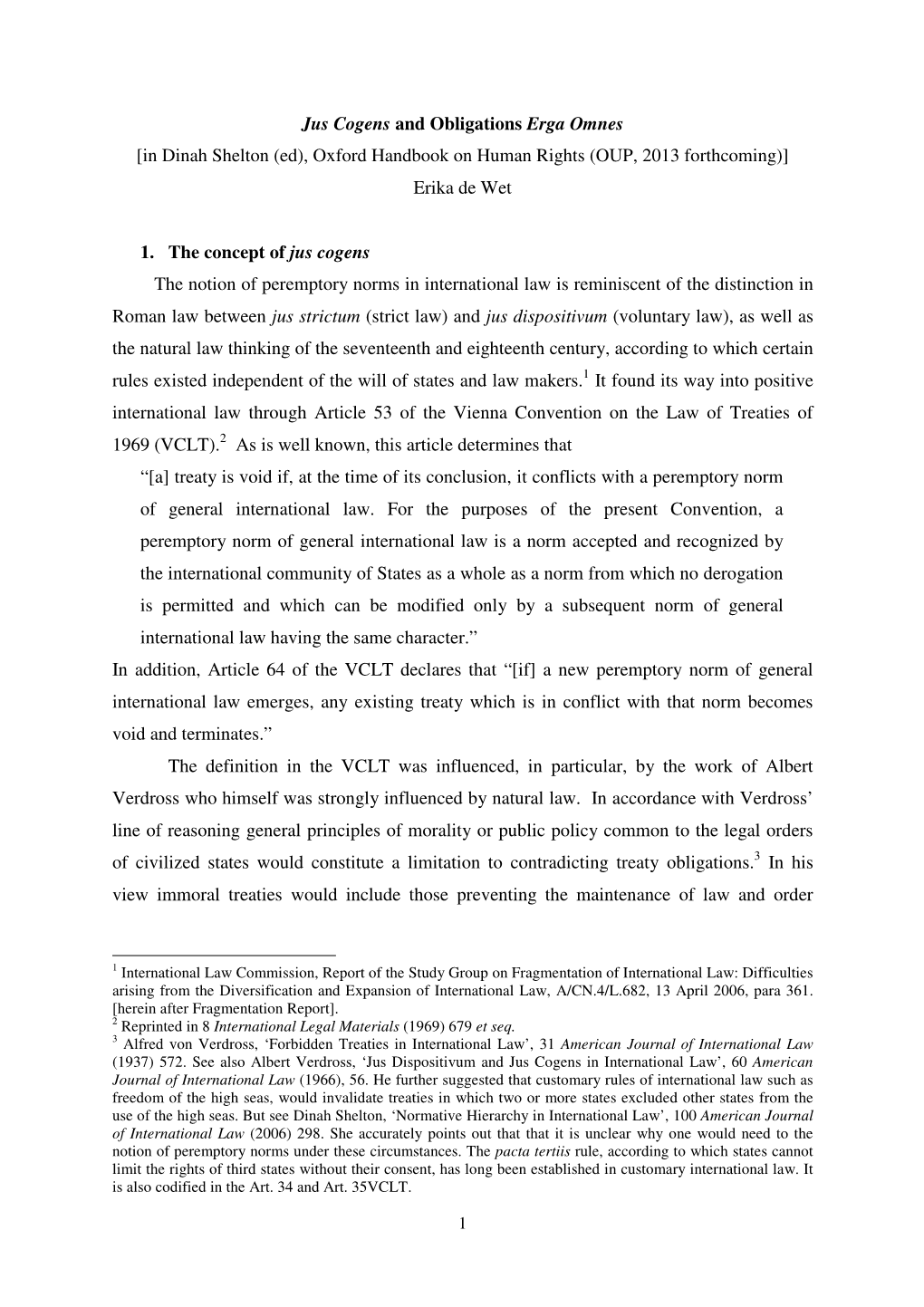 Jus Cogens and Obligations Erga Omnes [In Dinah Shelton (Ed), Oxford Handbook on Human Rights (OUP, 2013 Forthcoming)] Erika De Wet