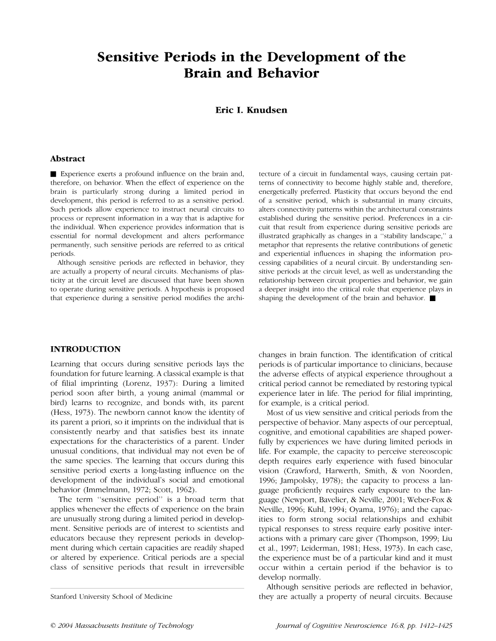 Sensitive Periods in the Development of the Brain and Behavior