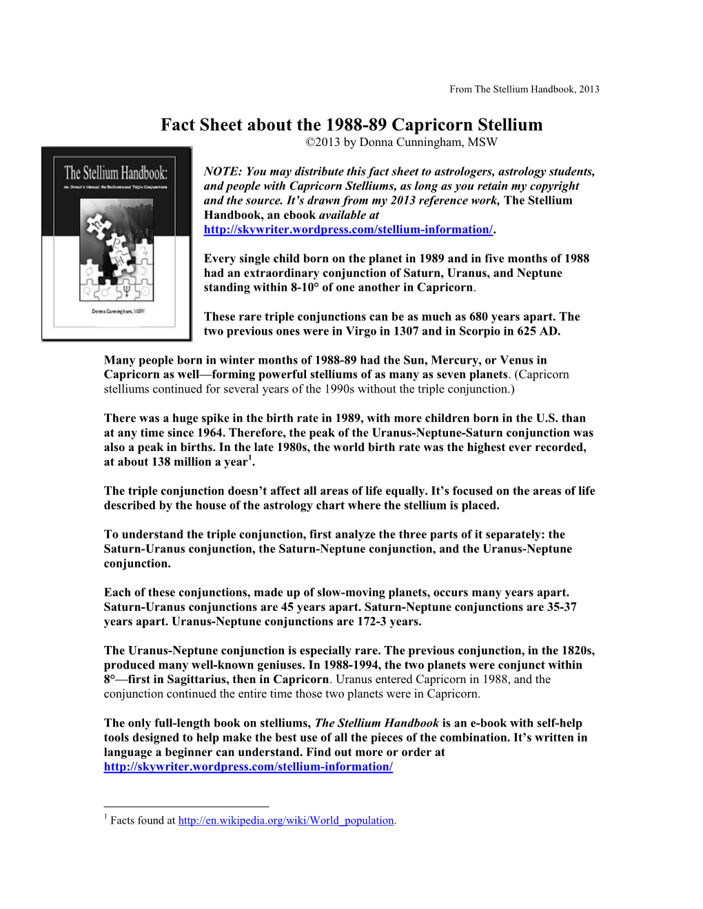 Fact Sheet About the 1988-89 Capricorn Stellium ©2013 by Donna Cunningham, MSW