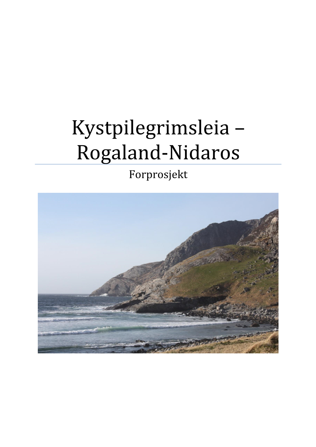 Kystpilegrimsleia – Rogaland-Nidaros Forprosjekt