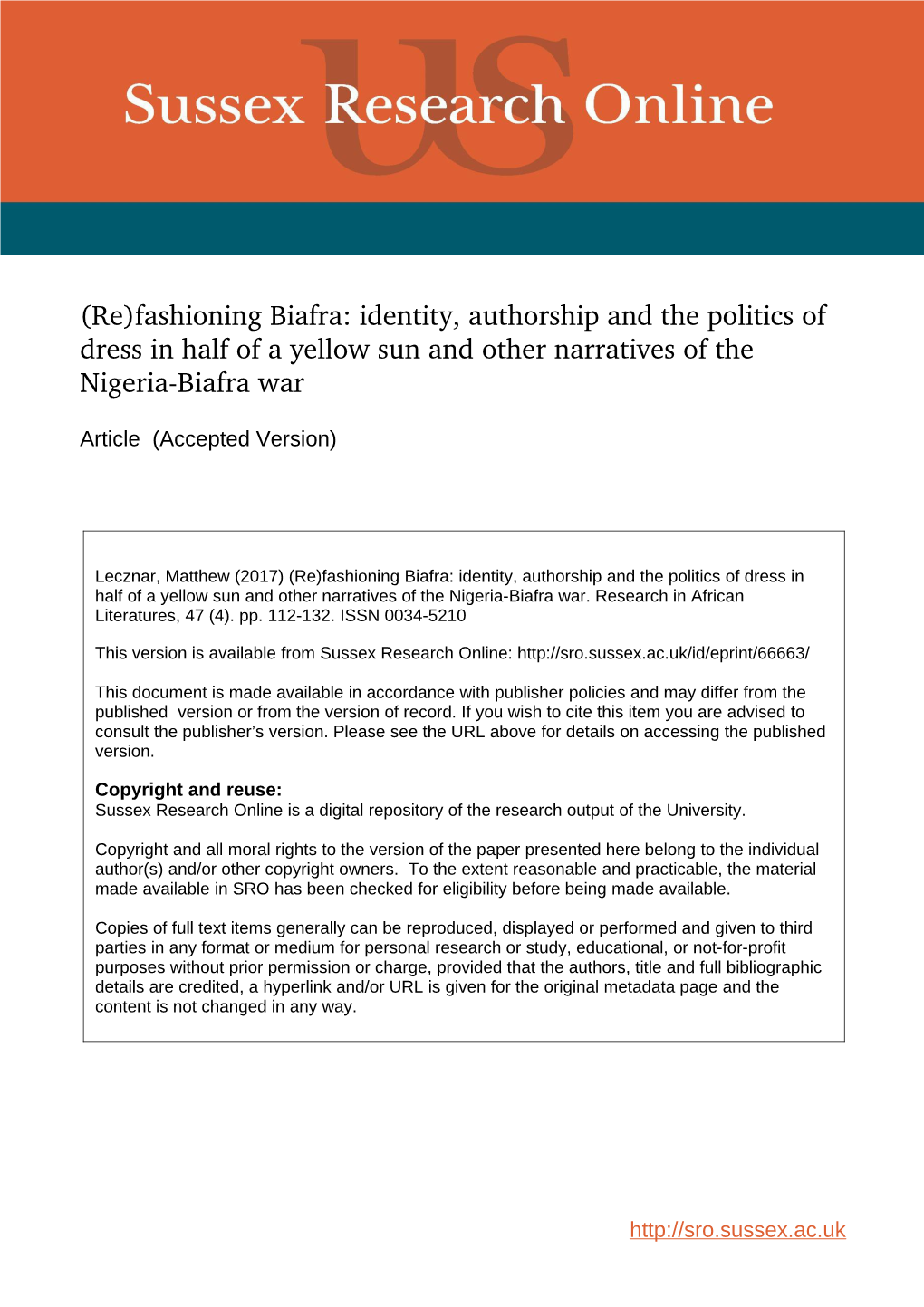 Fashioning Biafra: Identity, Authorship and the Politics of Dress in Half of a Yellow Sun and Other Narratives of the Nigeria­Biafra War