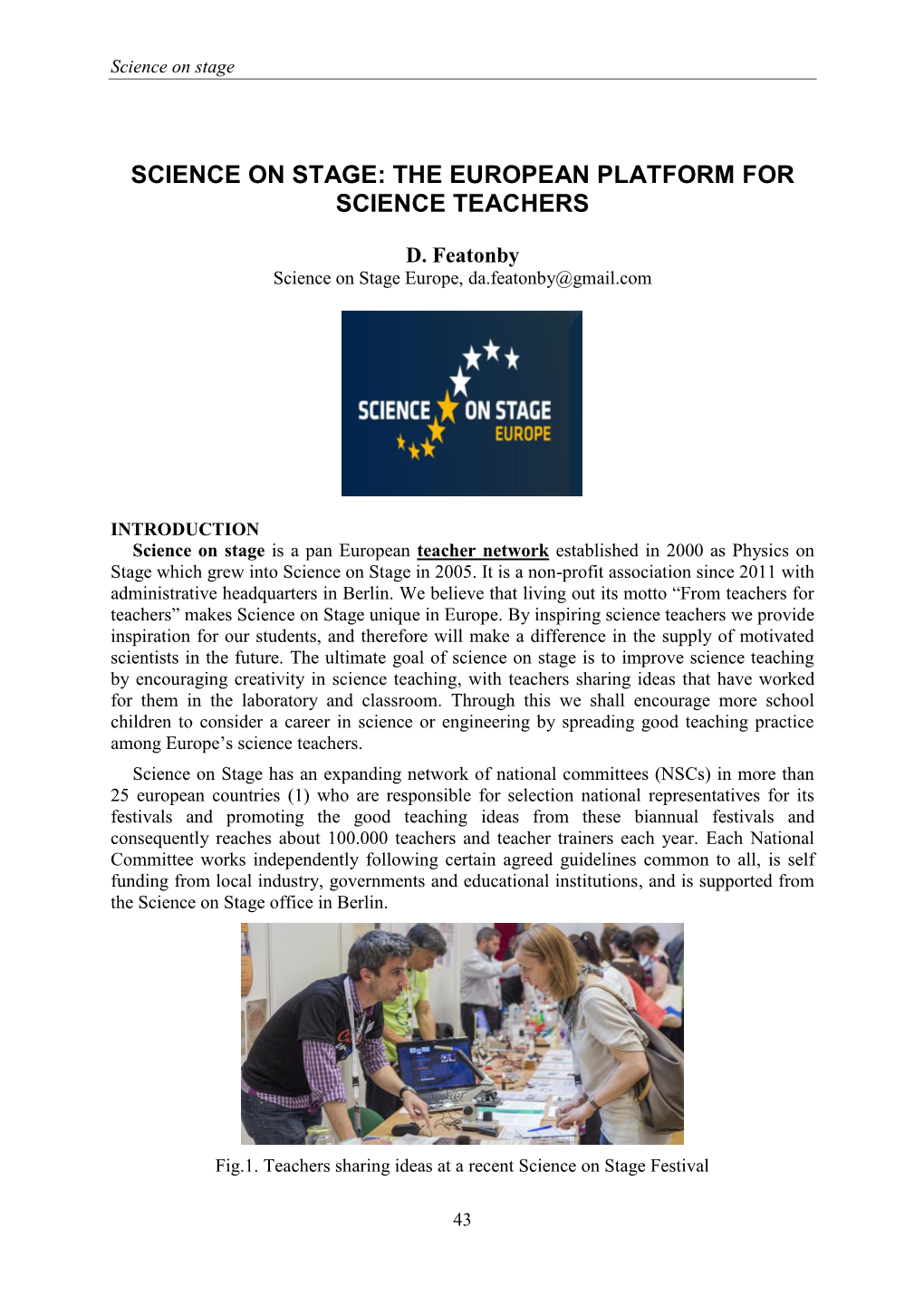 Papers Are Being Prepared and Published; Good Practice Is Being Shared, and All This from Practicing Teachers to Other Practicing Teachers