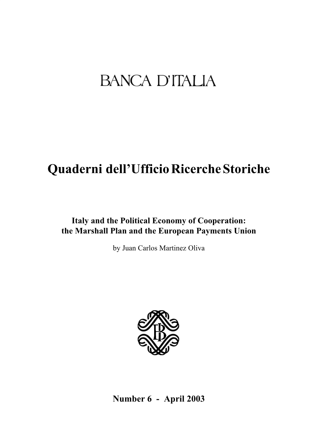 Quaderni Dell'ufficio Ricerche Storiche