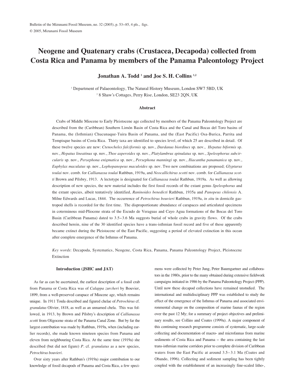 Collected from Costa Rica and Panama by Members of the Panama Paleontology Project