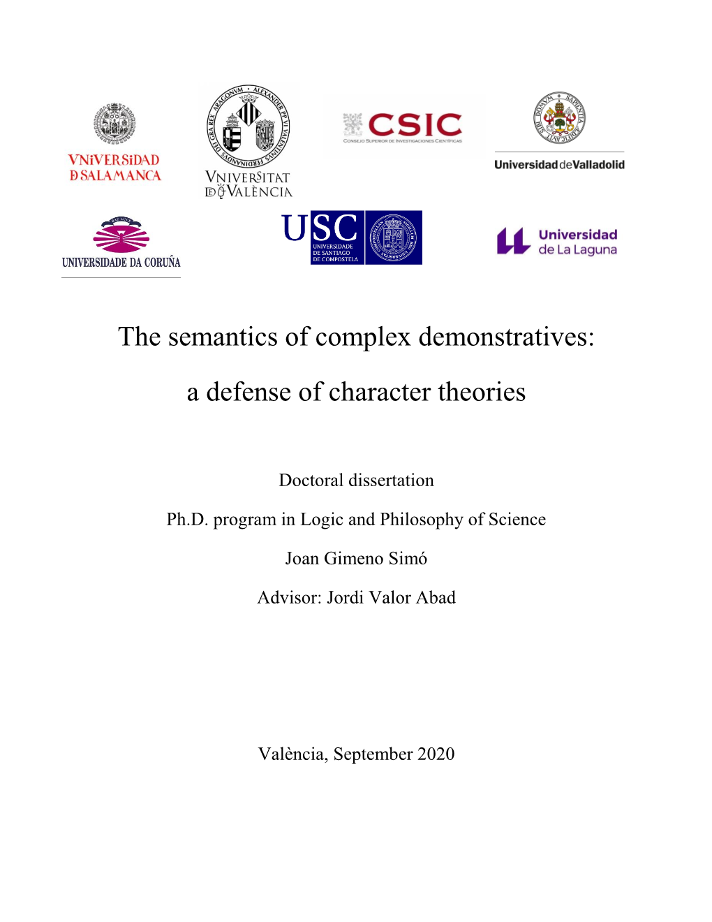 The Semantics of Complex Demonstratives: a Defense of Character Theories