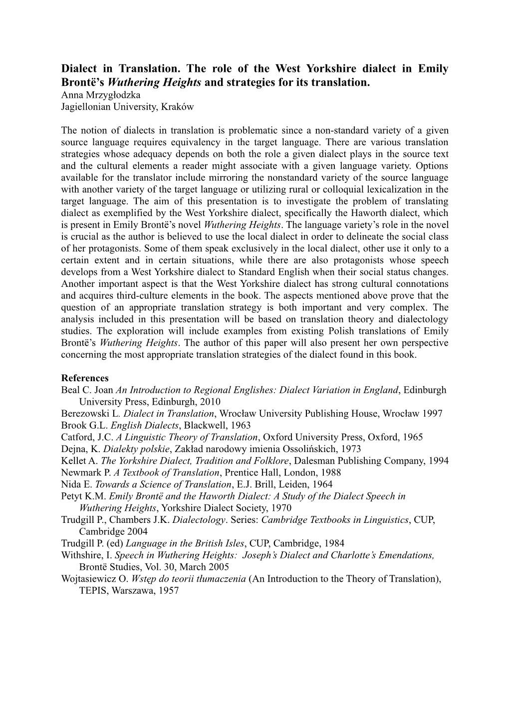 Dialect in Translation. the Role of the West Yorkshire Dialect in Emily Brontë’S Wuthering Heights and Strategies for Its Translation