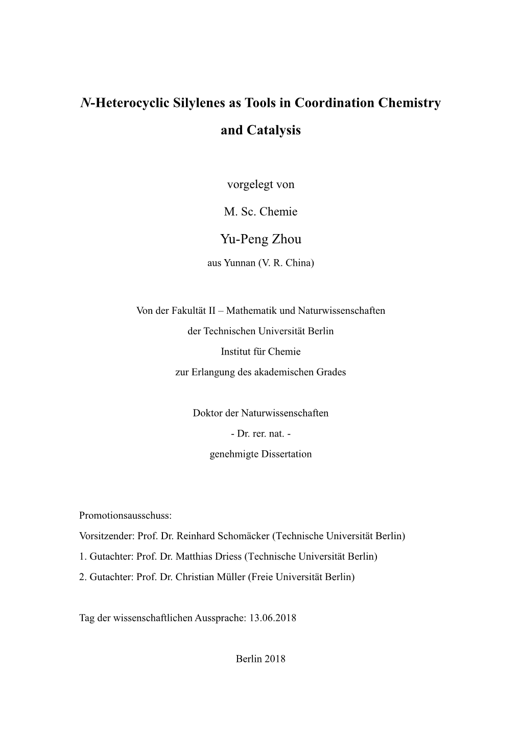 N-Heterocyclic Silylenes As Tools in Coordination Chemistry and Catalysis