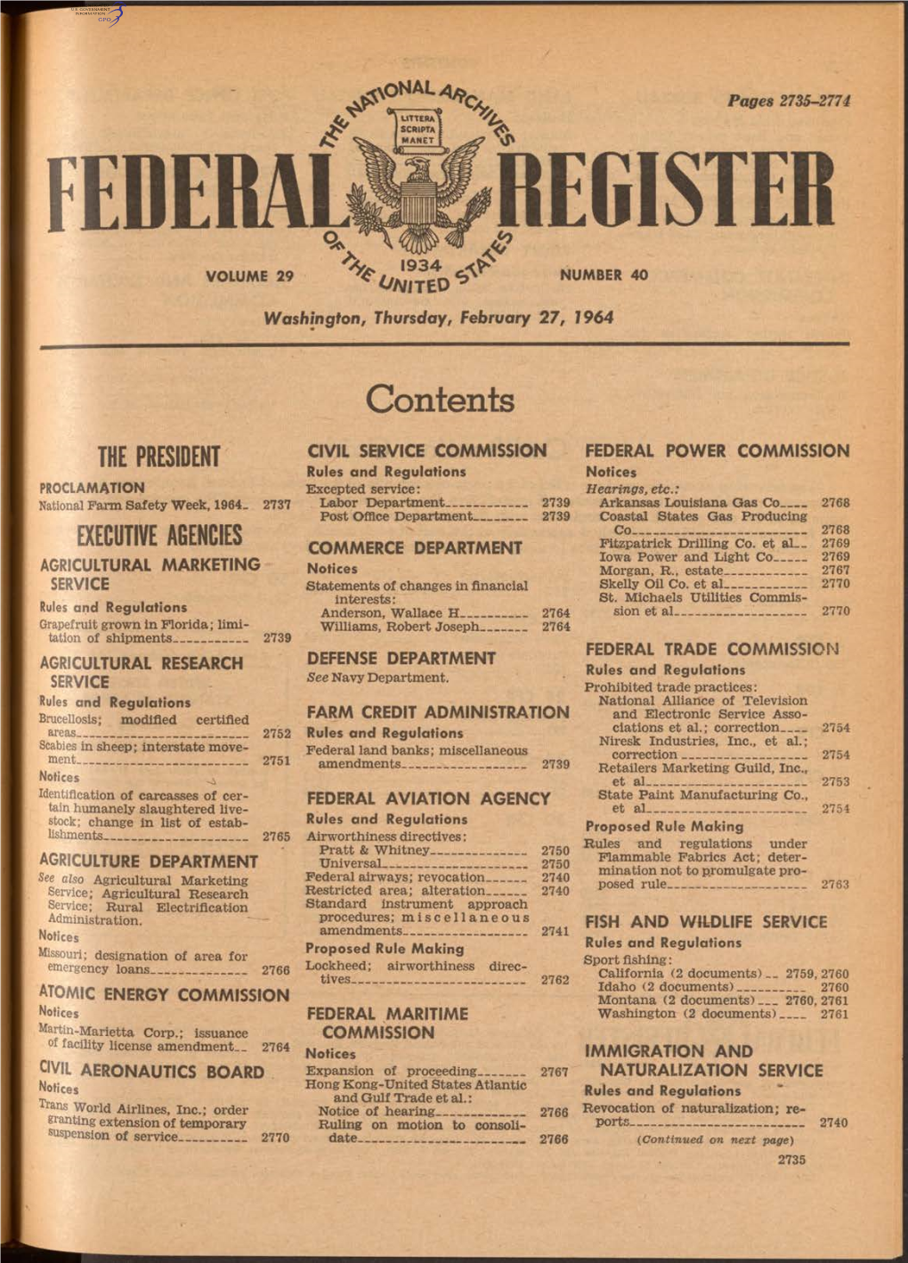 FEDERAL« REGISTER «934 VOLUME 29 NUMBER 40 ^ O N Nto ^ Washington, Thursday, February 27, 1964