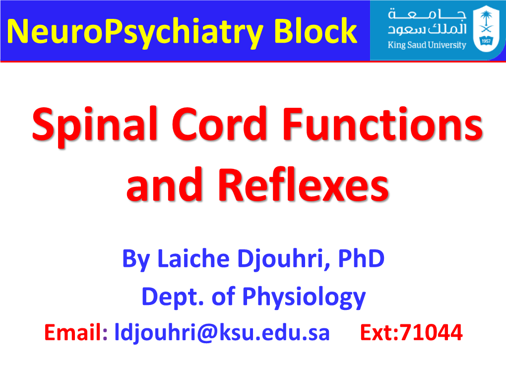 Neuropsychiatry Block Spinal Cord Functions and Reflexes