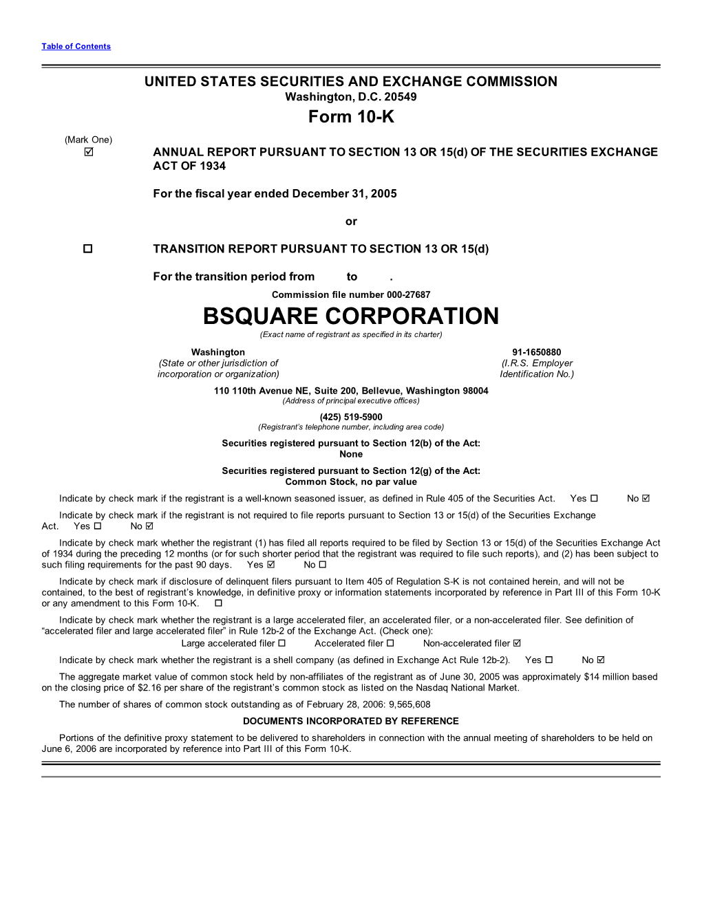 BSQUARE CORPORATION (Exact Name of Registrant As Specified in Its Charter) Washington 91-1650880 (State Or Other Jurisdiction of (I.R.S