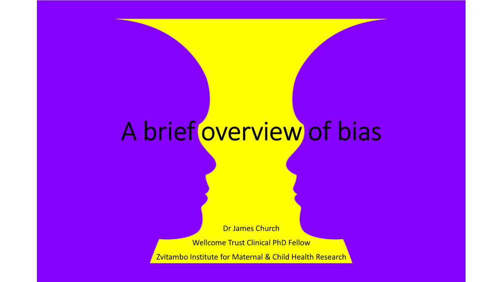 A Brief Overview of Bias