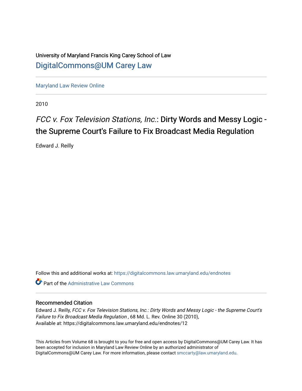 FCC V. Fox Television Stations, Inc.: Dirty Words and Messy Logic - the Supreme Court's Failure to Fix Broadcast Media Regulation