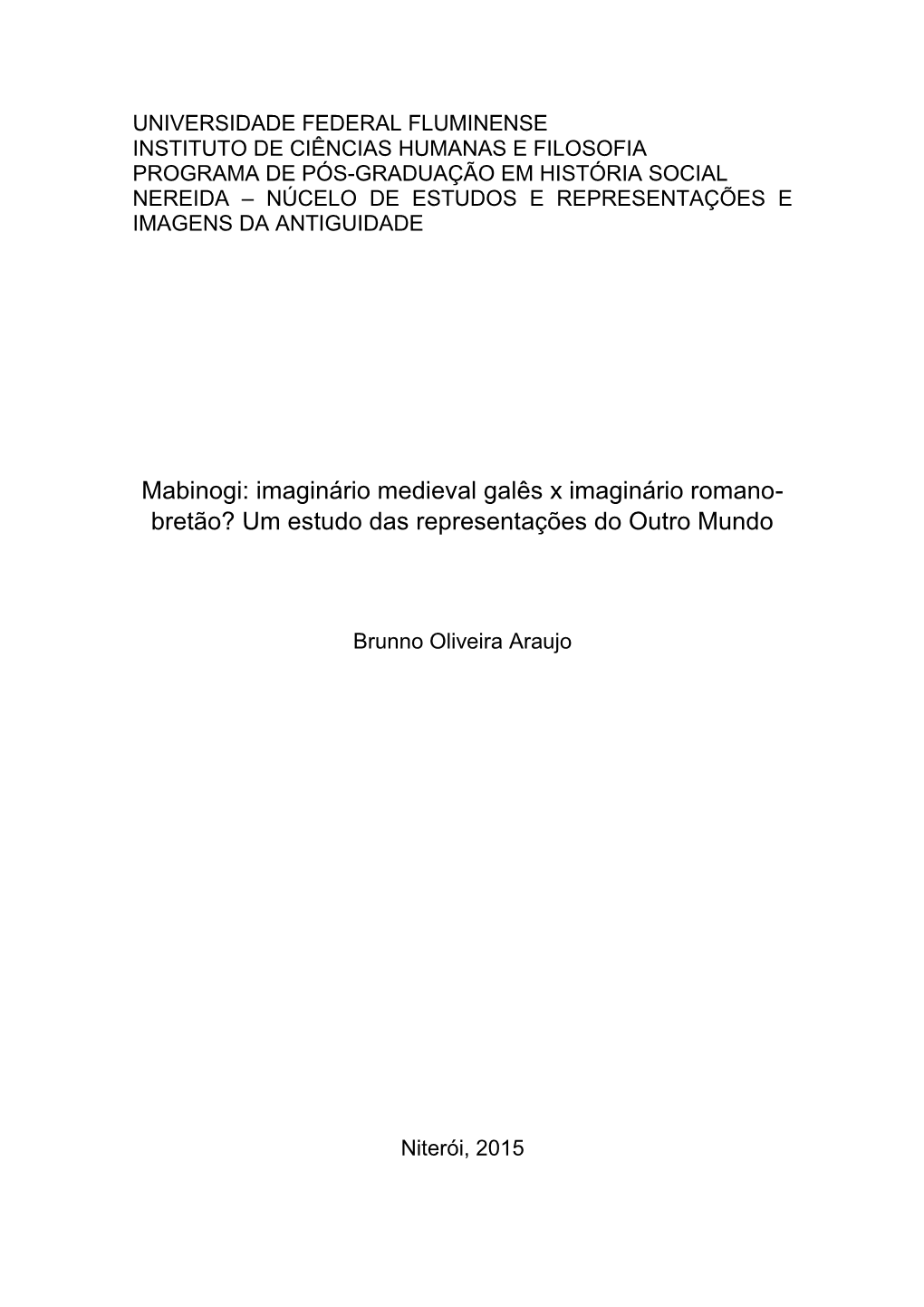 Mabinogi: Imaginário Medieval Galês X Imaginário Romano-Bretão?